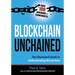 Blockchain Unchained: The Illustrated Guide to Understanding Blockchain