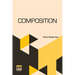 Composition: A Series Of Exercises In Art Structure For The Use Of Students And Teachers
