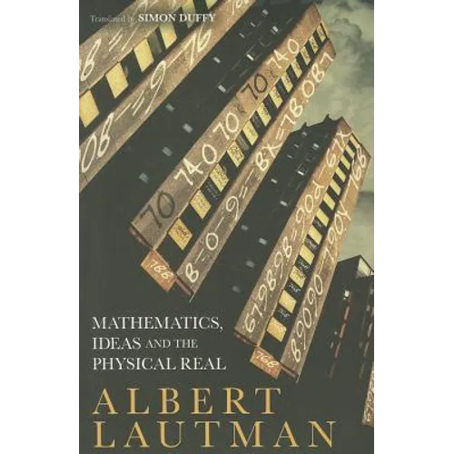 Mathematics, Ideas and the Physical Real
