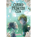 Cursed Princess Club, Vol. 5: A Webtoon Unscrolled Graphic Novel