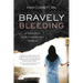 Bravely Bleeding: A Powerful Dual Perspective Memoir
