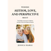 Where Autism, Love, and Perspective Meet