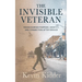 The Invisible Veteran: Rediscovering Purpose, Identity, and Connection After Service