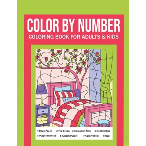 Color By Number Coloring Book For Adults & Kids: Flowers, Animals and Garden Designs