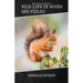 Wild Life in Woods and Fields
