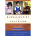 Globalization and Education: Integration and Contestation across Cultures