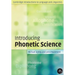 Introducing Phonetic Science