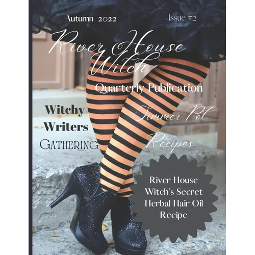 River House Witch Quarterly Publication Autumn 2022: Issue #2