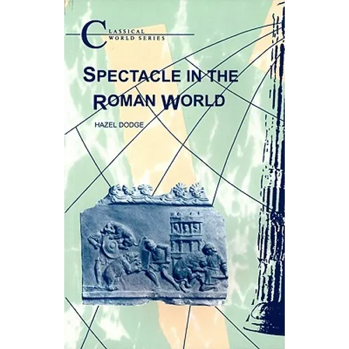 Spectacle in the Roman World