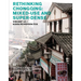 Rethinking Chongqing: Mixed-Use and Super-Dense: Vincent Lo / Kohn Pedersen Fox