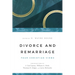 Divorce and Remarriage: Four Christian Views