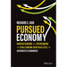 Pursued Economy: Understanding and Overcoming the Challenging New Realities for Advanced Economies