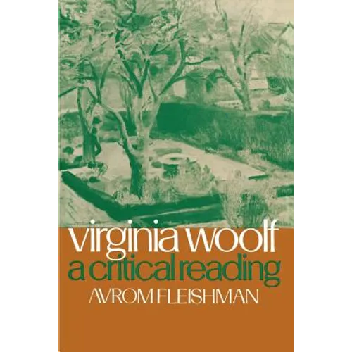 Virginia Woolf: A Critical Reading