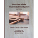 Overview of the Virginia Judicial System, 2nd Edition