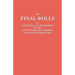 Final Rolls of Citizens and Freedmen of the Five Civilized Tribes in Indian Territory. Prepared by the [Dawes] Commission and Commissioner to the Five