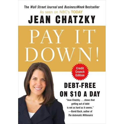 Pay It Down!: Debt-Free on $10 a Day