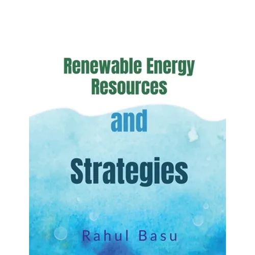Renewable Energy Resources and Strategies