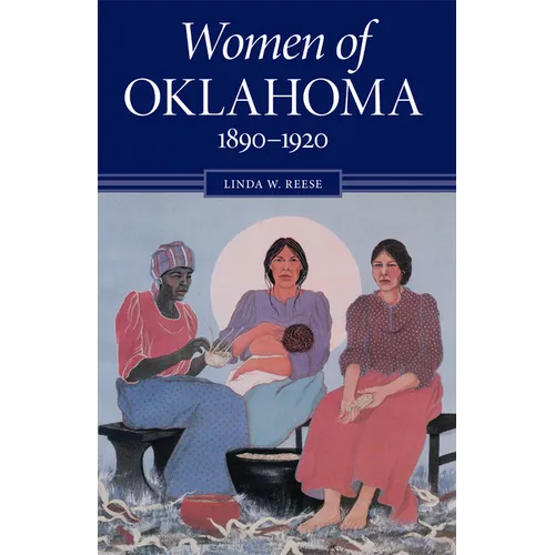 Women of Oklahoma, 1890-1920