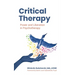 Critical Therapy: Power and Liberation in Psychotherapy