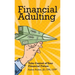 Financial Adulting: Take Control of Your Financial Future
