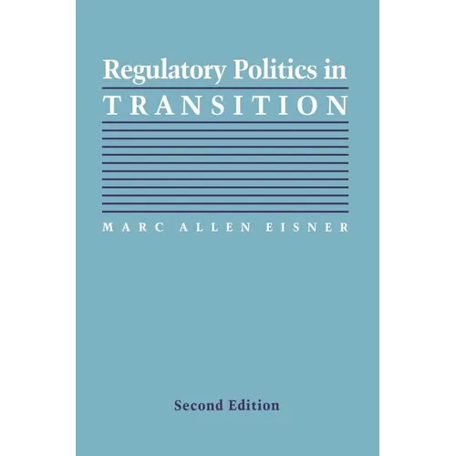 Regulatory Politics in Transition
