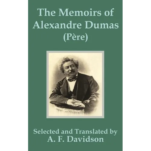 The Memoirs of Alexandre Dumas (Père)