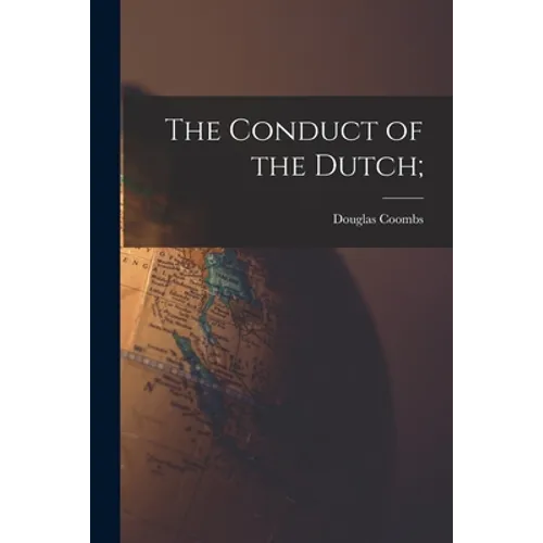 The Conduct of the Dutch;