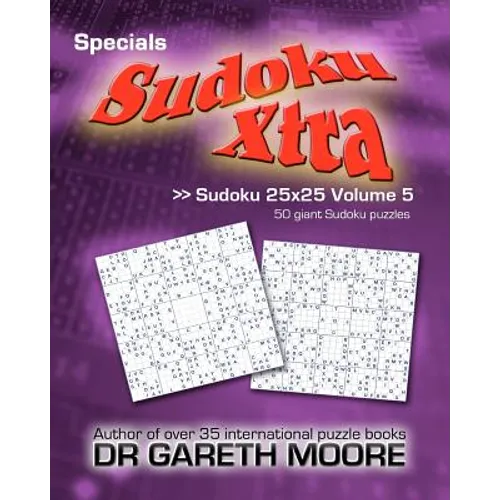 Sudoku 25x25 Volume 5: Sudoku Xtra Specials