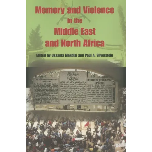 Memory and Violence in the Middle East and North Africa