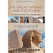 The Great Pyramid and the Sphinx