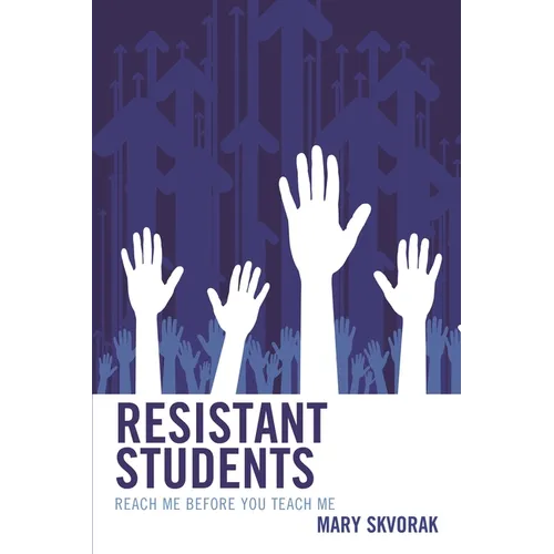 Resistant Students: Reach Me Before You Teach Me