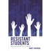 Resistant Students: Reach Me Before You Teach Me