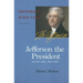 Jefferson the President: Second Term, 1805-1809 Volume 5
