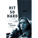 Hit So Hard: A Memoir