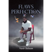 Flaws Of Perfection