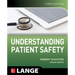 Understanding Patient Safety, Third Edition