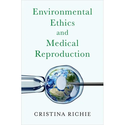Environmental Ethics and Medical Reproduction