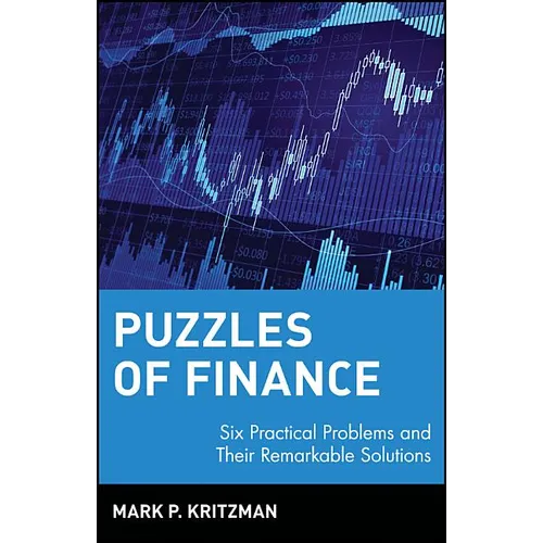 Puzzles of Finance: Six Practical Problems and Their Remarkable Solutions