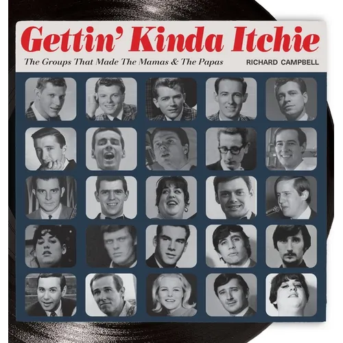 Gettin' Kinda Itchie: The Groups That Made The Mamas & The Papas