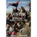 1876 Facts about Custer and the Battle of the Little Big Horn