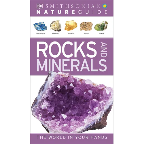 Nature Guide: Rocks and Minerals: The World in Your Hands