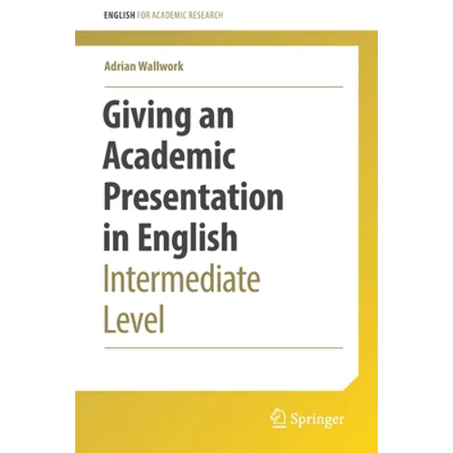Giving an Academic Presentation in English: Intermediate Level