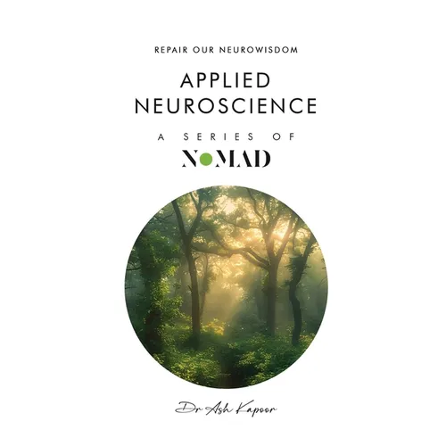 Applied Nueroscience: Repair Our Neurowisdom
