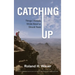 Catching Up: Things I Already Wrote About or Should Have