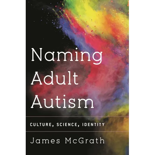 Naming Adult Autism: Culture, Science, Identity