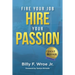 Fire Your Job, Hire Your Passion