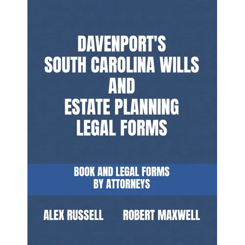 Davenport's South Carolina Wills And Estate Planning Legal Forms