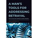 A Man's Tools for Addressing Betrayal