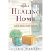 Our Healing Home: 360 Changes We Made When Cancer Arrived at Our Doorstep
