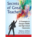 Secrets of Great Teachers: 22 Strategies to Energize Middle and High School Classrooms